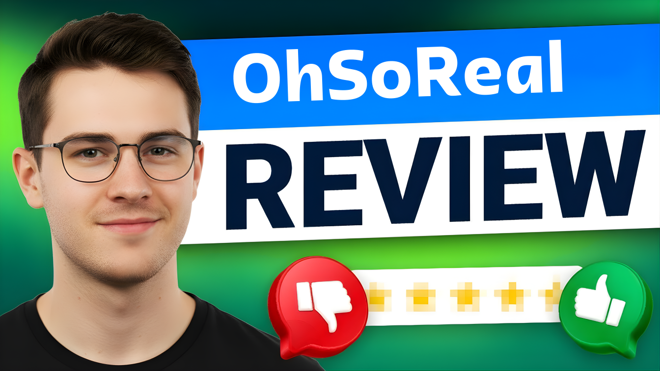 OhSoReal Review - Featured Image 2026